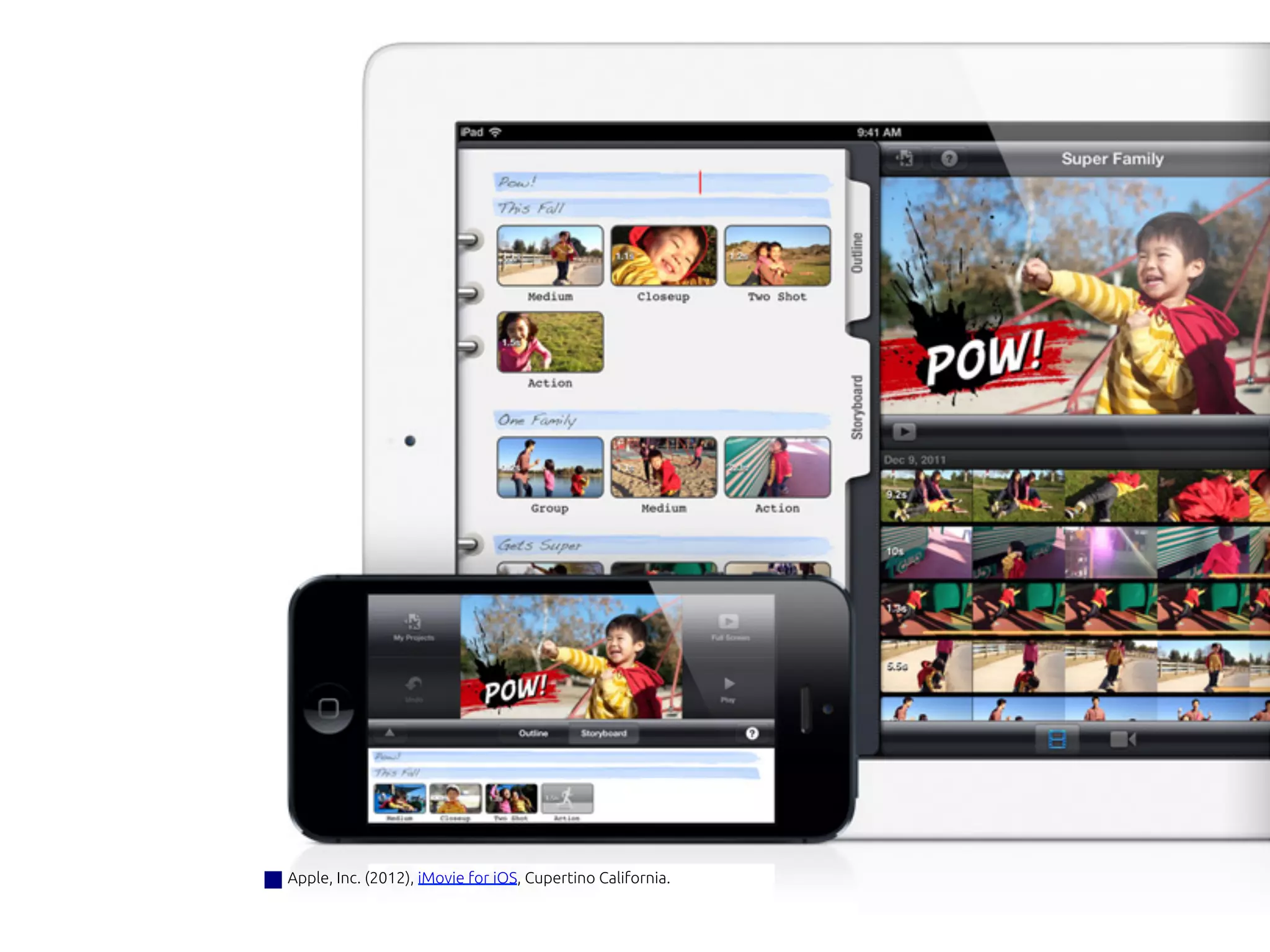 Apple, Inc. (2012), iMovie for iOS, Cupertino California.	
 