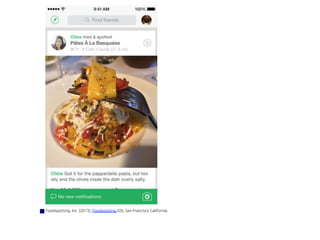 Foodspotting, Inc. (2013), Foodspotting,iOS, San Francisco California.	
 