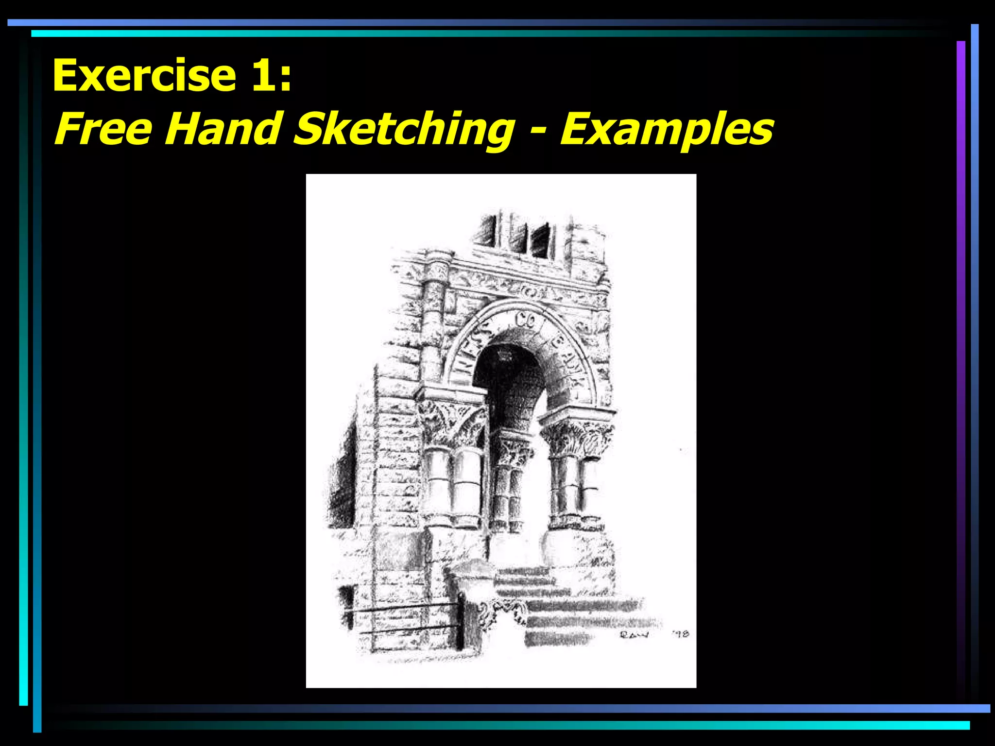 Exercise 1: Free Hand Sketching - Examples 