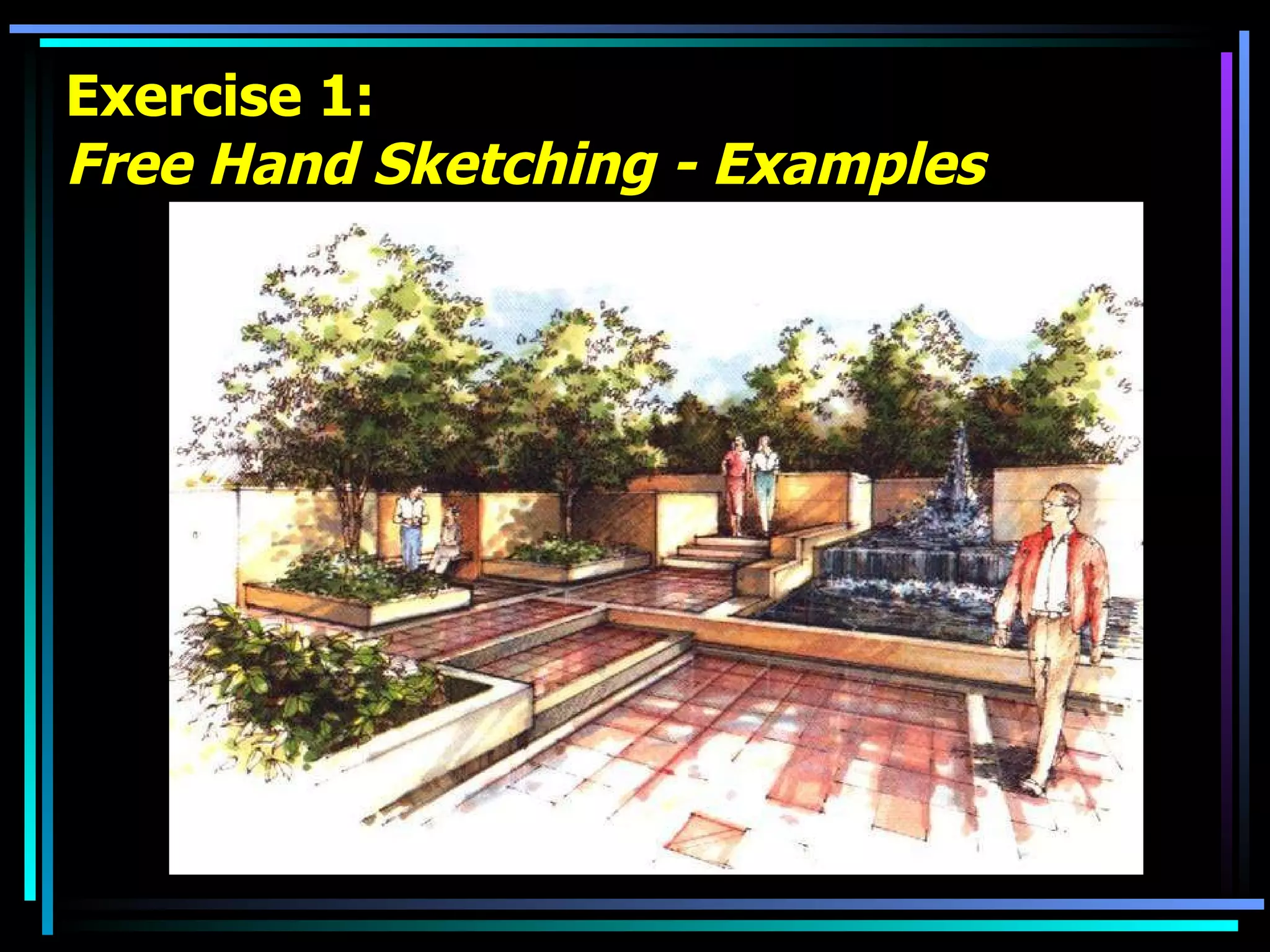 Exercise 1: Free Hand Sketching - Examples 