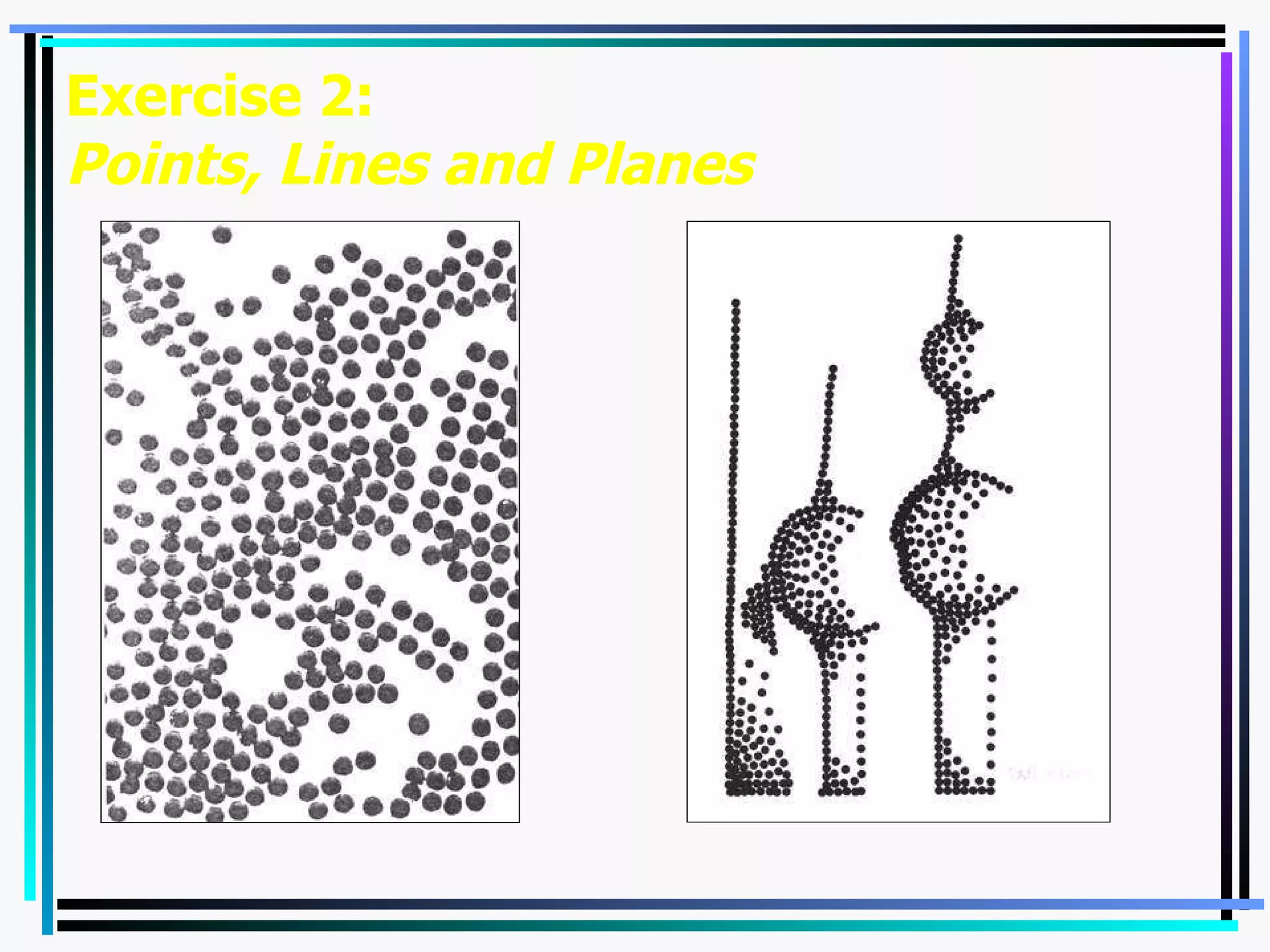 Exercise 2: Points, Lines and Planes 
