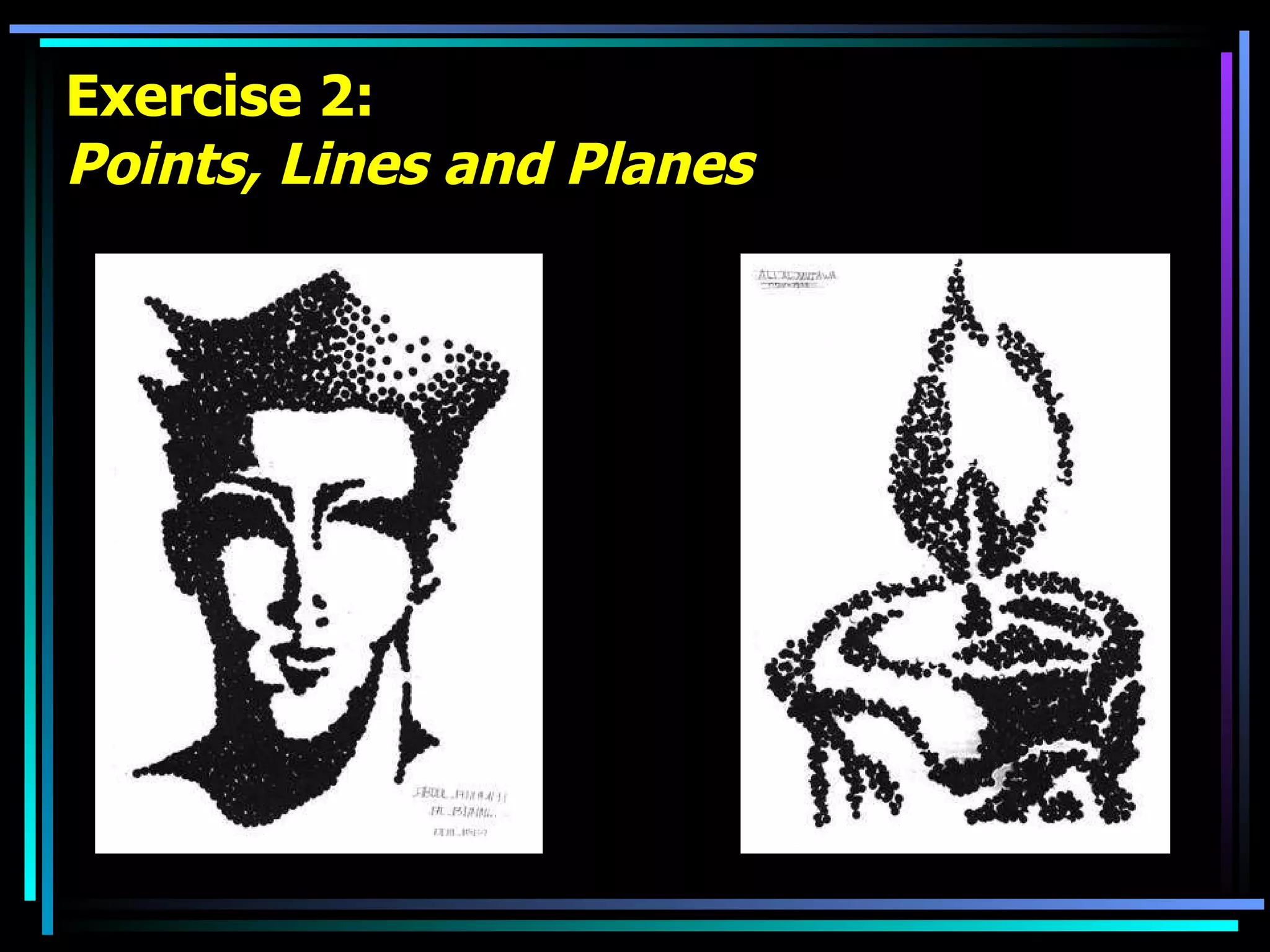 Exercise 2: Points, Lines and Planes 