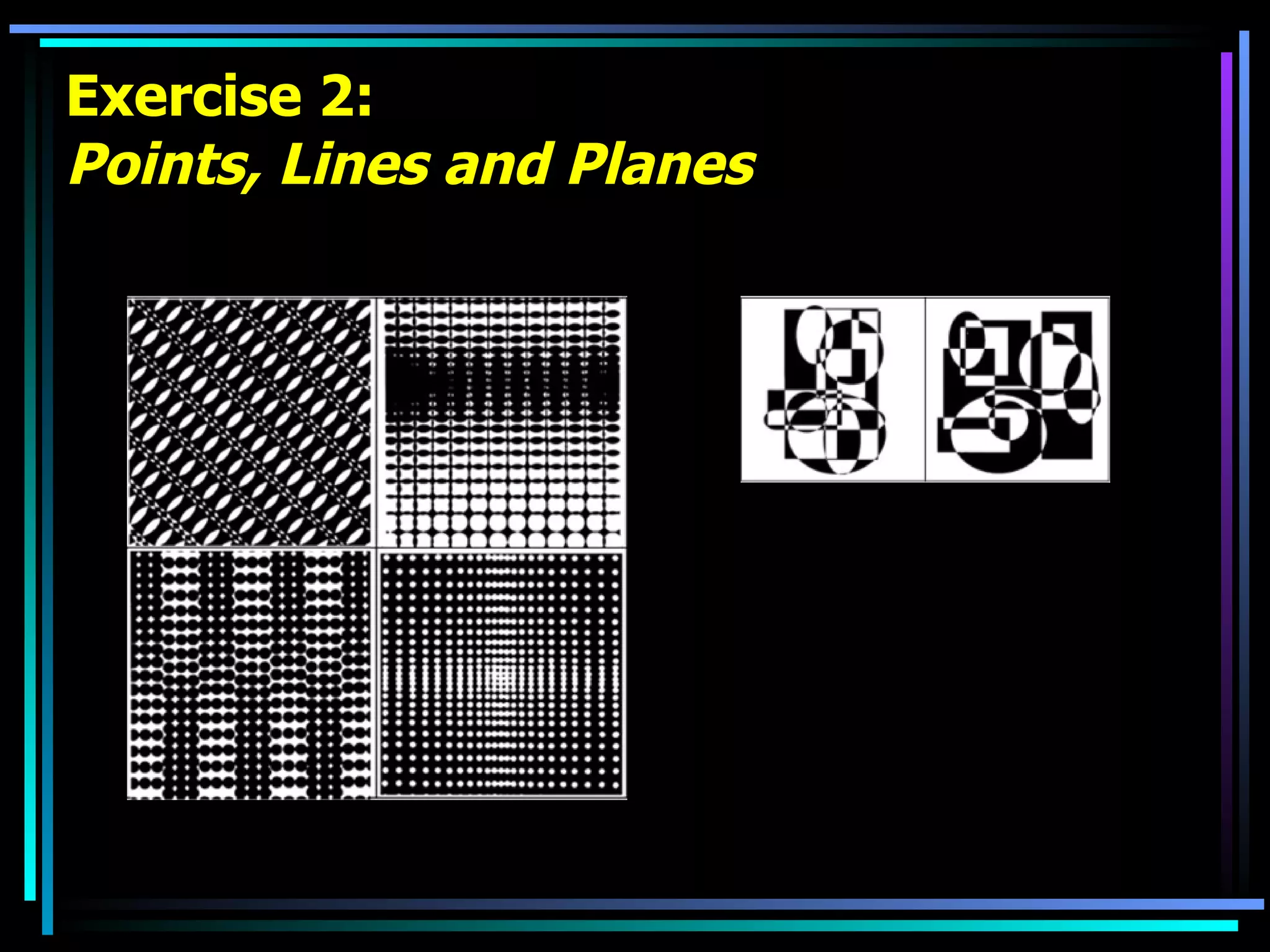 Exercise 2: Points, Lines and Planes 