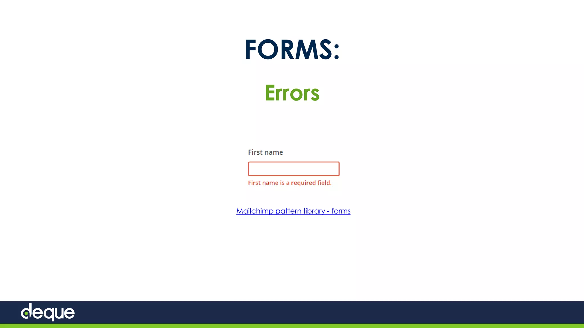 FORMS:
Errors
Mailchimp pattern library - forms
 