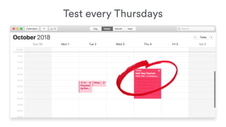 Test every Thursdays
 