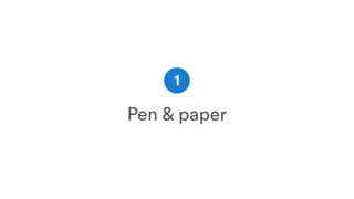 Pen & paper
1
 