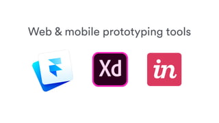 Web & mobile prototyping tools
 