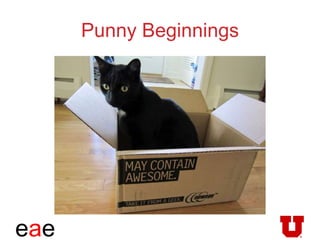 eae
Punny Beginnings
 