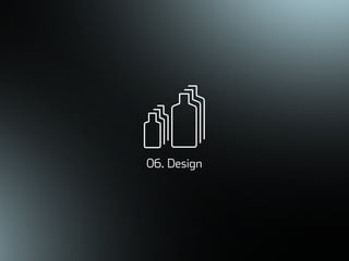 ©ܱܲǲԱ2007
06. Design
 