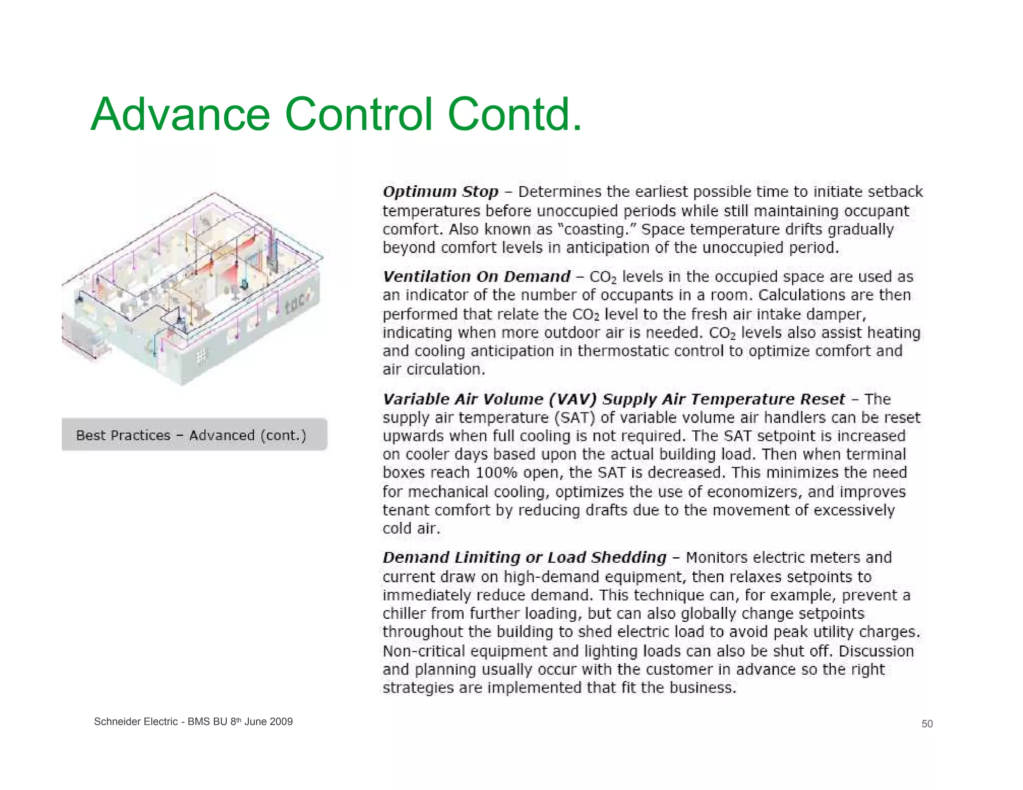 Advance Control Contd.




Schneider Electric - BMS BU 8th June 2009   50
 