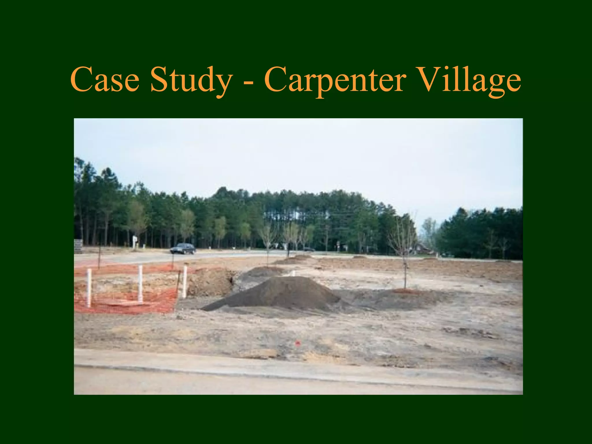 Case Study - Carpenter Village
 