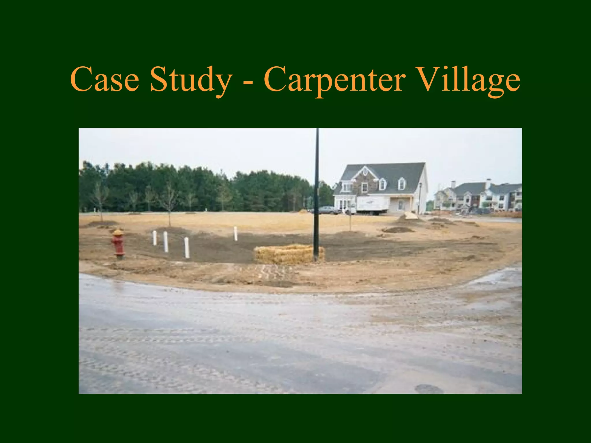 Case Study - Carpenter Village
 