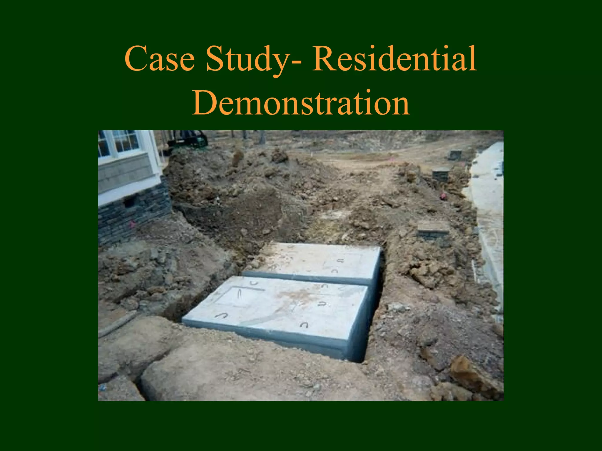 Case Study- Residential
Demonstration
 