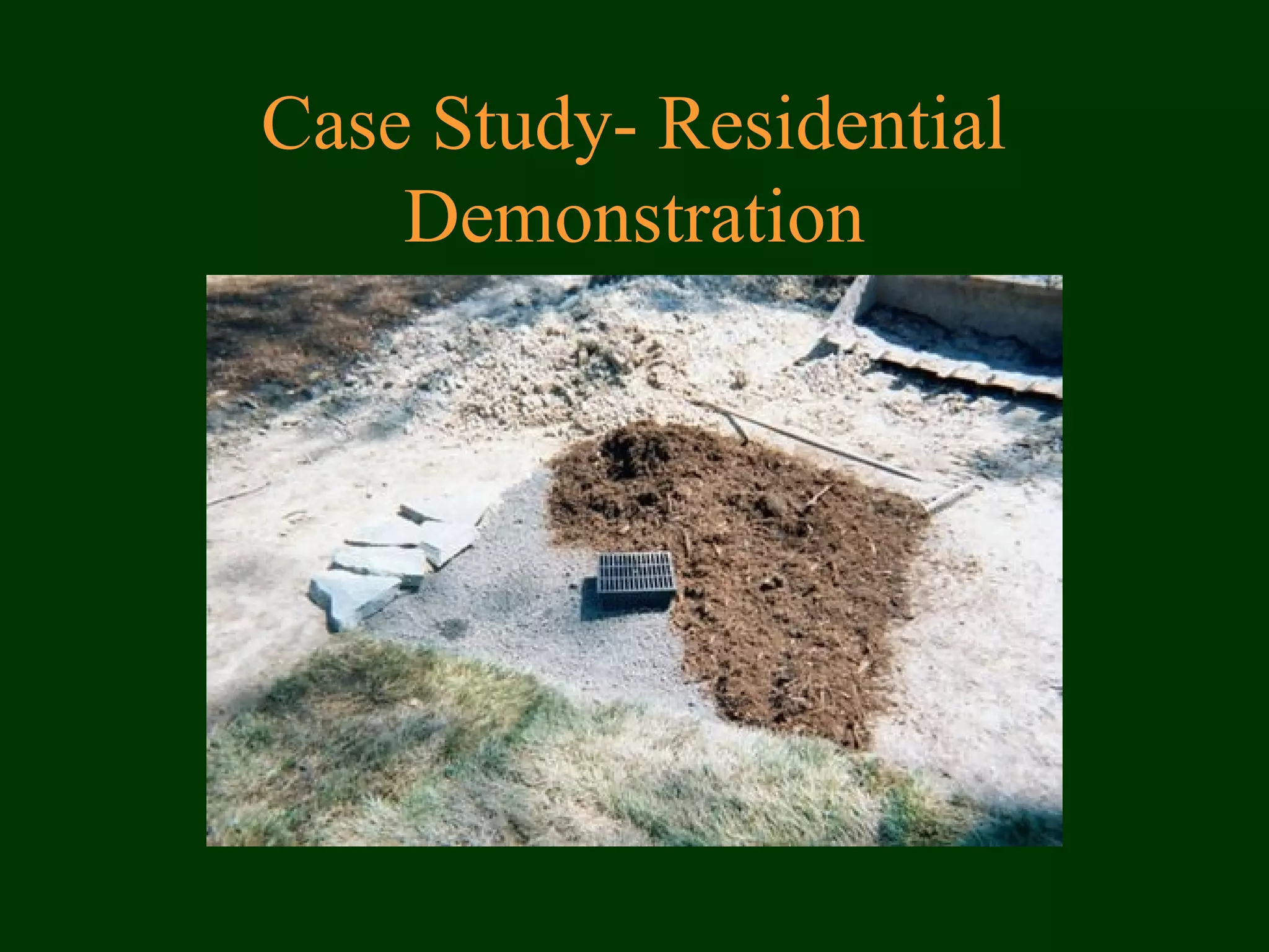 Case Study- Residential
Demonstration
 