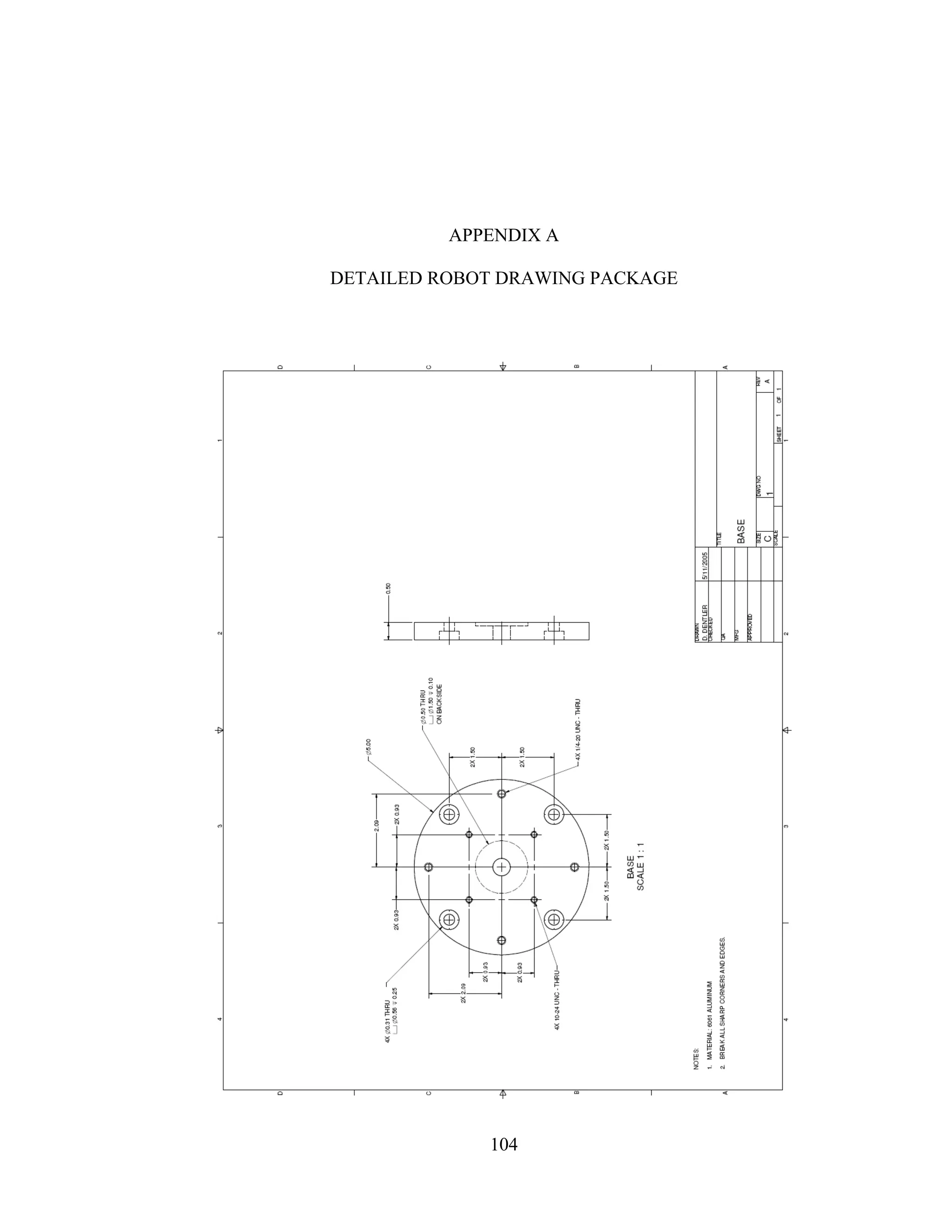104
APPENDIX A
DETAILED ROBOT DRAWING PACKAGE
 