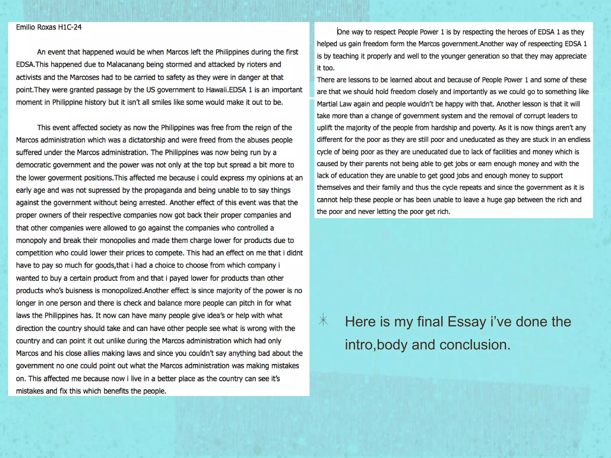 Here is my final Essay i’ve done the
intro,body and conclusion.
 