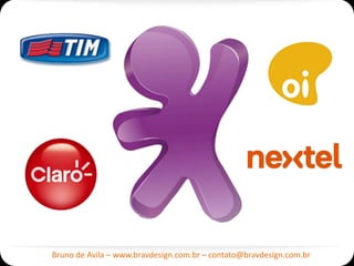 Bruno de Avila – www.bravdesign.com.br – contato@bravdesign.com.br
 