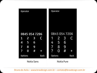 Bruno de Avila – www.bravdesign.com.br – contato@bravdesign.com.br
 