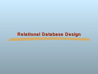 Relational Database Design 