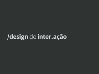 Design de Interação