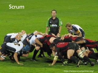 Scrum




        http://www.scrumprimer.org/
 
