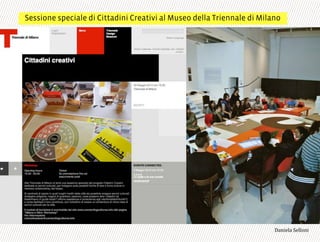 Sessione speciale di Cittadini Creativi al Museo della Triennale di Milano
3,+%"1,'!"110+%:
 
