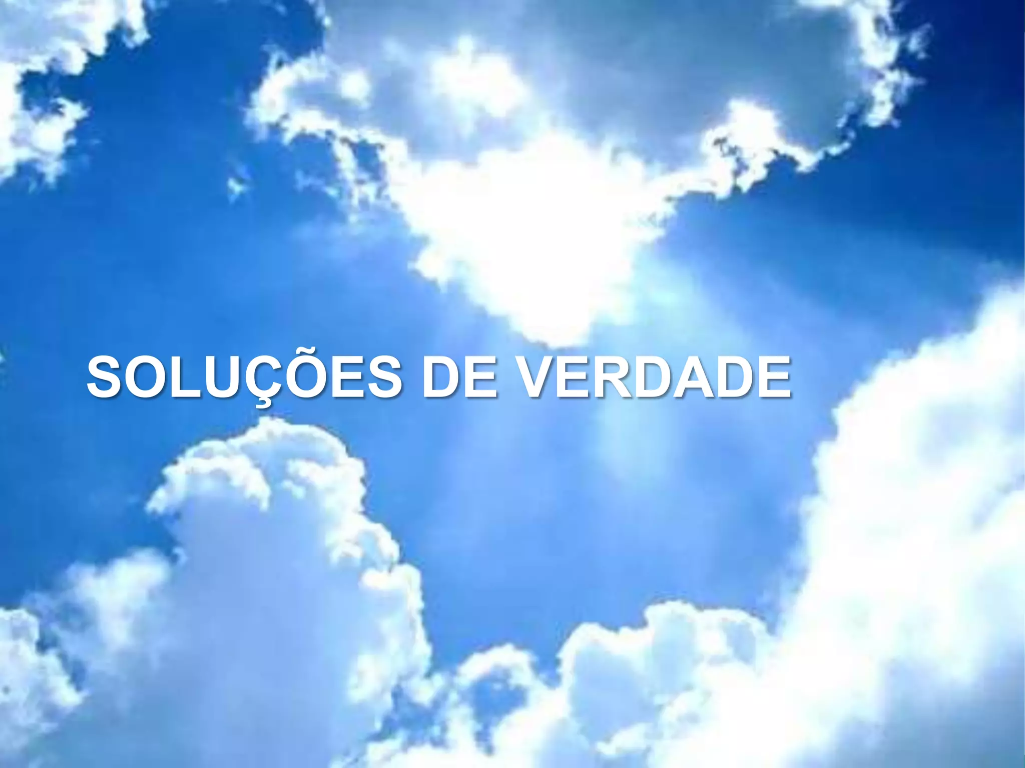 SOLUÇÕES DE VERDADE Globalcode – Open4education