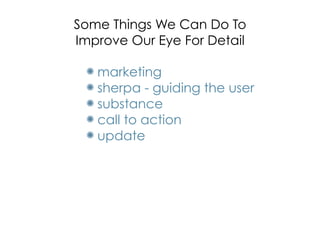 Design is in the Details