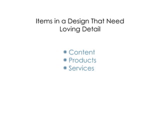 Design is in the Details