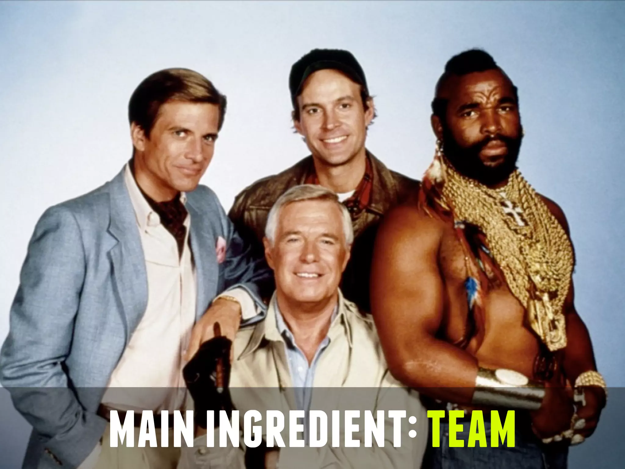 mainingredient:team
 