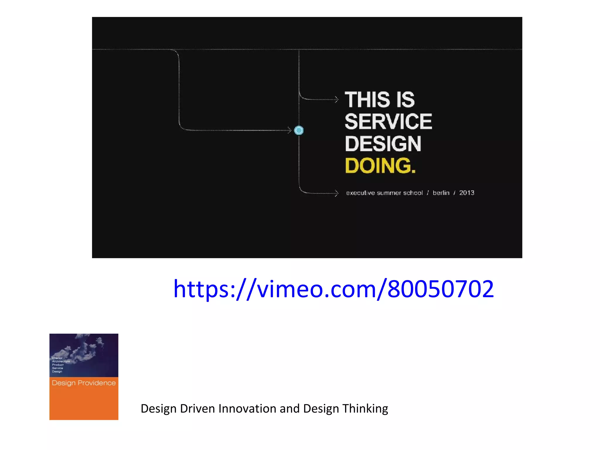 https://vimeo.com/80050702

Design Driven Innovation and Design Thinking

 
