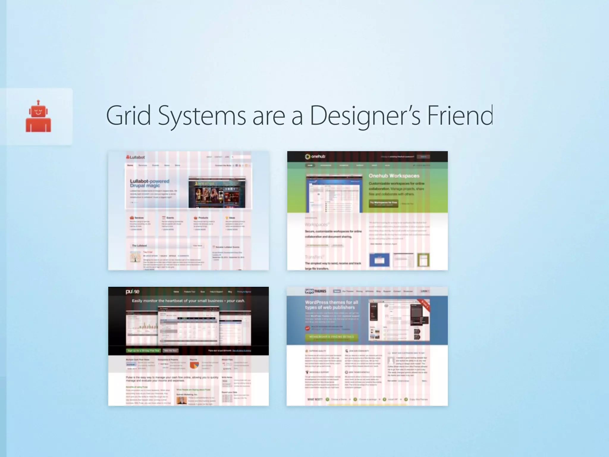 Grid Systems are a Designer’s Friend
 
