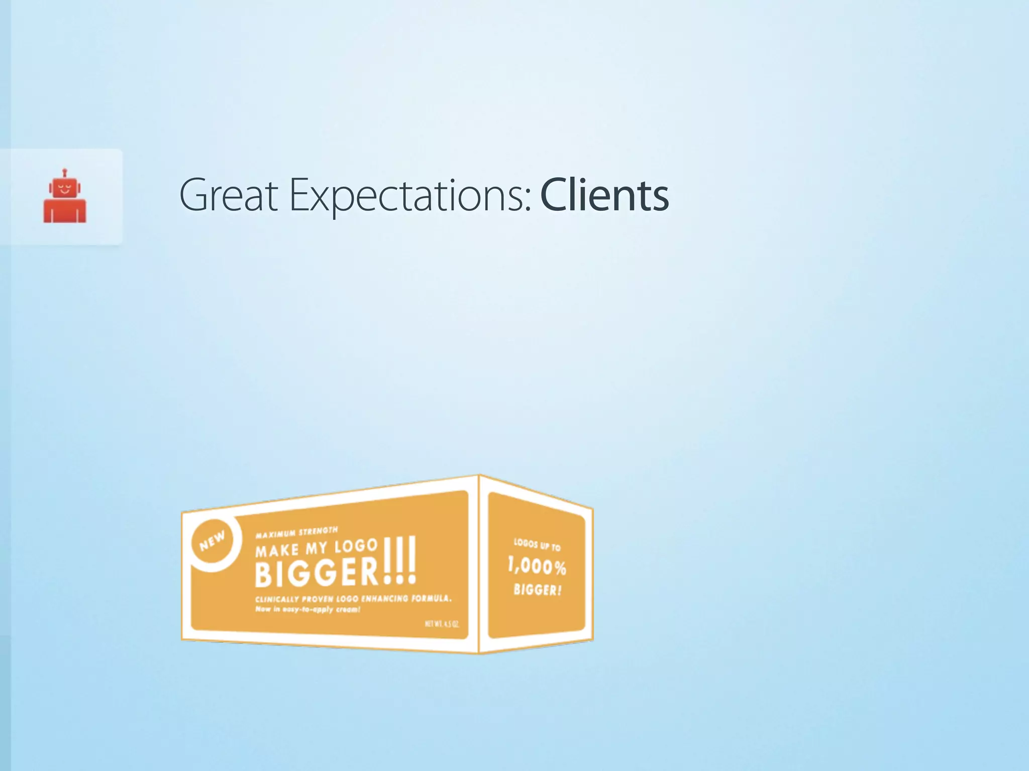 Great Expectations: Clients
 