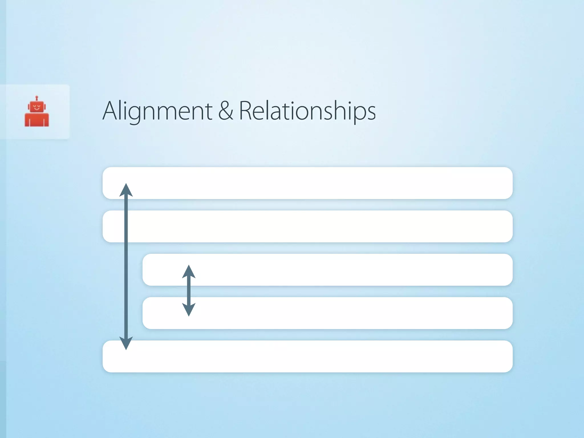 Alignment & Relationships
 