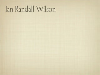 Ian Randall Wilson
 