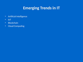 Emerging Trends in IT: AI, IoT, Blockchain, and More Shaping the Future ...