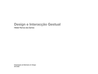 Design e Interacção gestual Helder Santos (ap)p