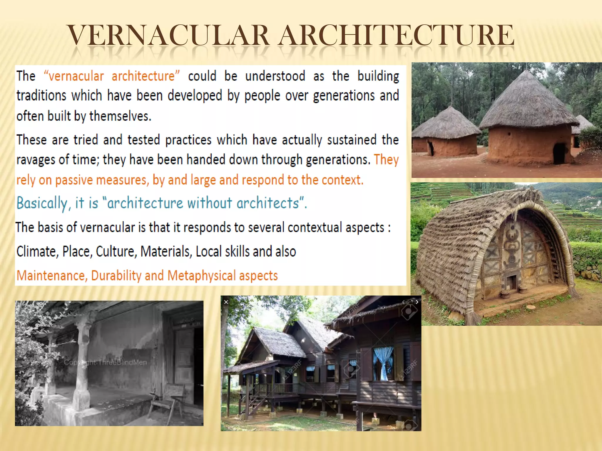 VERNACULAR ARCHITECTURE
 