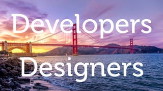 Developer Meet Designer (Andres Galante & Brian Leathem)