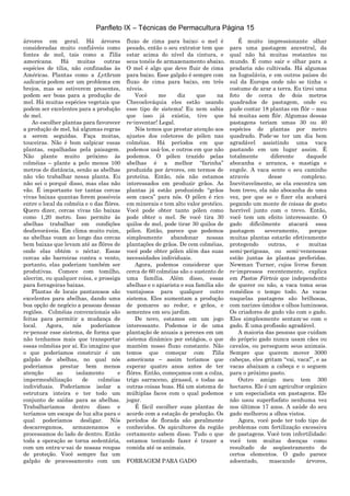 Panfleto IX – Técnicas de Permacultura Página 15
árvores em geral. Há árvores
consideradas muito confiáveis como
fontes de mel, tais como a Tilia
americana. Há muitas outras
espécies de tília, não confinadas às
Américas. Plantas como a Lythrum
salicaria podem ser um problema em
brejos, mas se estiverem presentes,
podem ser boas para a produção de
mel. Há muitas espécies vegetais que
podem ser excelentes para a produção
de mel.
Ao escolher plantas para favorecer
a produção de mel, há algumas regras
a serem seguidas. Faça moitas,
touceiras. Não é bom salpicar essas
plantas, espalhadas pela paisagem.
Não plante muito próximo às
colméias – plante a pelo menos 100
metros de distância, senão as abelhas
não vão trabalhar nessa planta. Eu
não sei o porquê disso, mas elas não
vão. É importante ter tantas cercas
vivas baixas quantas forem possíveis
entre o local da colméia e o das flôres.
Quero dizer, cercas vivas tão baixas
como 1,20 metro. Isso permite às
abelhas trabalhar em condições
desfavoráveis. Em clima muito ruim,
as abelhas voam ao longo das cercas
bem baixas que levam até as flôres de
onde elas obtém o néctar. Essas
cercas são barreiras contra o vento,
portanto, elas poderiam também ser
produtivas. Comece com tomilho,
alecrim, ou qualquer coisa, e prossiga
para forrageiras baixas.
Plantas de locais pantanosos são
excelentes para abelhas, dando uma
boa opção de negócio a pessoas dessas
regiões. Colméias convencionais são
feitas para permitir a mudança de
local. Agora, nós poderíamos
re-pensar esse sistema, de forma que
não tenhamos mais que transportar
essas colméias por aí. Eu imagino que
o que poderíamos construir é um
galpão de abelhas, no qual nós
poderíamos prestar bem menos
atenção ao isolamento e
impermeabilização de colméias
individuais. Poderíamos isolar a
estrutura inteira e ter todo um
conjunto de saídas para as abelhas.
Trabalharíamos dentro disso e
teríamos um escape de luz alta para o
qual poderíamos desligar. Nós
descarregamos, armazenamos e
processamos do lado de dentro. Então
toda a operação se torna sedentária,
com um entra-e-sai de nossas roupas
de proteção. Você sempre faz um
galpão de processamento com um
fluxo de cima para baixo; o mel é
pesado, então o seu extrator tem que
estar acima do nível da cintura, e
seus tonéis de armazenamento abaixo.
O mel é algo que deve fluir de cima
para baixo. Esse galpão é sempre com
fluxo de cima para baixo, em três
níveis.
Você me diz que na
Checoslováquia eles estão usando
esse tipo de sistema! Eu nem sabia
que isso já existia, tive que
re-inventar! Legal.
Nós temos que prestar atenção aos
ajustes dos coletores de pólen nas
colméias. Há períodos em que
podemos usá-los, e outros em que não
podemos. O pólen trazido pelas
abelhas é a melhor “farinha”
produzida por árvores, em termos de
proteína. Então, nós não estamos
interessados em produzir grãos. As
plantas já estão produzindo “grãos
sem casca” para nós. O pólen é rico
em minerais e tem alto valor protéico.
Você pode obter tanto pólen como
pode obter o mel. Se você tira 30
quilos de mel, pode tirar 30 quilos de
pólen. Então, parece que podemos
simplesmente abandonar nossas
plantações de grãos. De cem colméias,
você pode obter pólen além das suas
necessidades individuais.
Agora, podemos considerar que
cerca de 60 colméias são o sustento de
uma família. Além disso, essas
abelhas e o apiarista e sua família são
vantajosos para qualquer outro
sistema. Eles aumentam a produção
de pomares ao redor, e grãos, e
sementes em seu jardim.
De novo, estamos em um jogo
interessante. Podemos ir de uma
plantação de anuais a perenes em um
sistema dinâmico por estágios, o que
mantém nosso fluxo constante. Não
temos que começar com Tilia
americana – assim teríamos que
esperar quatro anos antes de ter
flôres. Então, começamos com a colza,
trigo sarraceno, girassol, e todas as
outras coisas boas. Há um sistema de
múltiplas faces com o qual podemos
jogar.
É fácil escolher suas plantas de
acordo com a estação de produção. Os
períodos de florada são geralmente
conhecidos. Os apicultores da região
certamente sabem disso. Tudo o que
estamos tentando fazer é trazer a
comida até os animais.
FORRAGEM PARA GADO
É muito impressionante olhar
para uma pastagem ancestral, da
qual não há muitas restantes no
mundo. É como sair e olhar para a
pradaria não cultivada. Há algumas
na Iugoslávia, e em outros países do
sul da Europa onde não se tinha o
costume de arar a terra. Eu tirei uma
foto de cerca de dois metros
quadrados de pastagem, onde eu
pude contar 18 plantas em flôr – mas
há muitas sem flôr. Algumas dessas
pastagens teríam umas 30 ou 40
espécies de plantas por metro
quadrado. Pode-se ter um dia bem
agradável assistindo uma vaca
pastando em um lugar assim. É
totalmente diferente daquele
abocanha e arranca, e mastiga e
engole. A vaca sente o seu caminho
através desse complexo.
Inevitavelmente, se ela encontra um
bom trevo, ela não abocanha de uma
vez, por que se o fizer ela acabará
pegando um monte de coisas de gosto
horrível junto com o trevo. Então,
você tem um efeito interessante. O
gado dificilmente atacará essa
pastagem severamente, porque
muitas plantas estarão efetivamente
protegendo outras, e muitas
semi-perigosas, ou semi-venenosas
estão juntas às plantas preferidas.
Newman Turner, cujos livros foram
re-impressos recentemente, explica
em Pastos Férteis que independente
de querer ou não, a vaca toma seus
remédios o tempo todo. As vacas
naquelas pastagens são brilhosas,
com narizes úmidos e olhos luminosos.
Os criadores de gado vão com o gado.
Eles simplesmente sentam-se com o
gado. É uma profissão agradável.
A maioria das pessoas que cuidam
do próprio gado nunca usam cães ou
cavalos, ou perseguem seus animais.
Sempre que querem mover 3000
cabeças, eles gritam “vai, vaca!”, e as
vacas abaixam a cabeça e o seguem
para o próximo pasto.
Outro amigo meu tem 300
hectares. Ele é um agricultor orgânico
e um especialista em pastagens. Ele
não usou superfosfato nenhuma vez
nos últimos 17 anos. A saúde do seu
gado melhorou a olhos vistos.
Agora, você pode ter todo tipo de
problemas com fertilização excessiva
de pastagens. Você tem infertilidade;
você tem muitas doenças como
resultado de seqüestramento de
certos elementos. O gado parece
adoentado, mascando árvores,
 