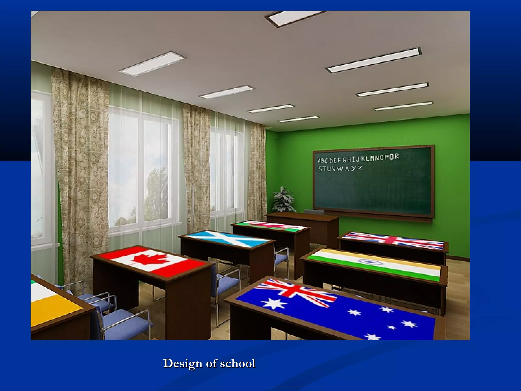 Design of school