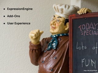 • ExpressionEngine
• Add-Ons
• User Experience




                     Designer-Friendly EE         Summit    8
                                            Enginehttp://ﬂic.kr/p/4iFgSi
 