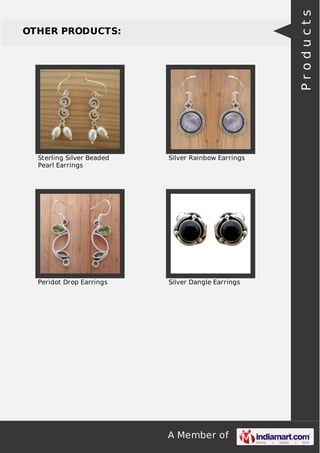 A Member of
OTHER PRODUCTS:
Sterling Silver Beaded
Pearl Earrings
Silver Rainbow Earrings
Peridot Drop Earrings Silver Dangle Earrings
Products
 