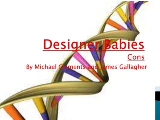 Designer BabiesCons By Michael Clements and James Gallagher 