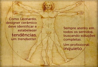 Designer ceramico como trendsetter 2011