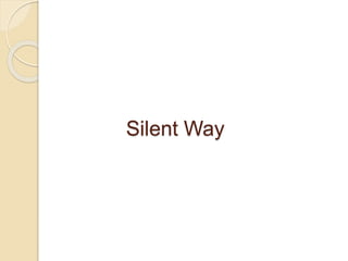 Silent Way
 