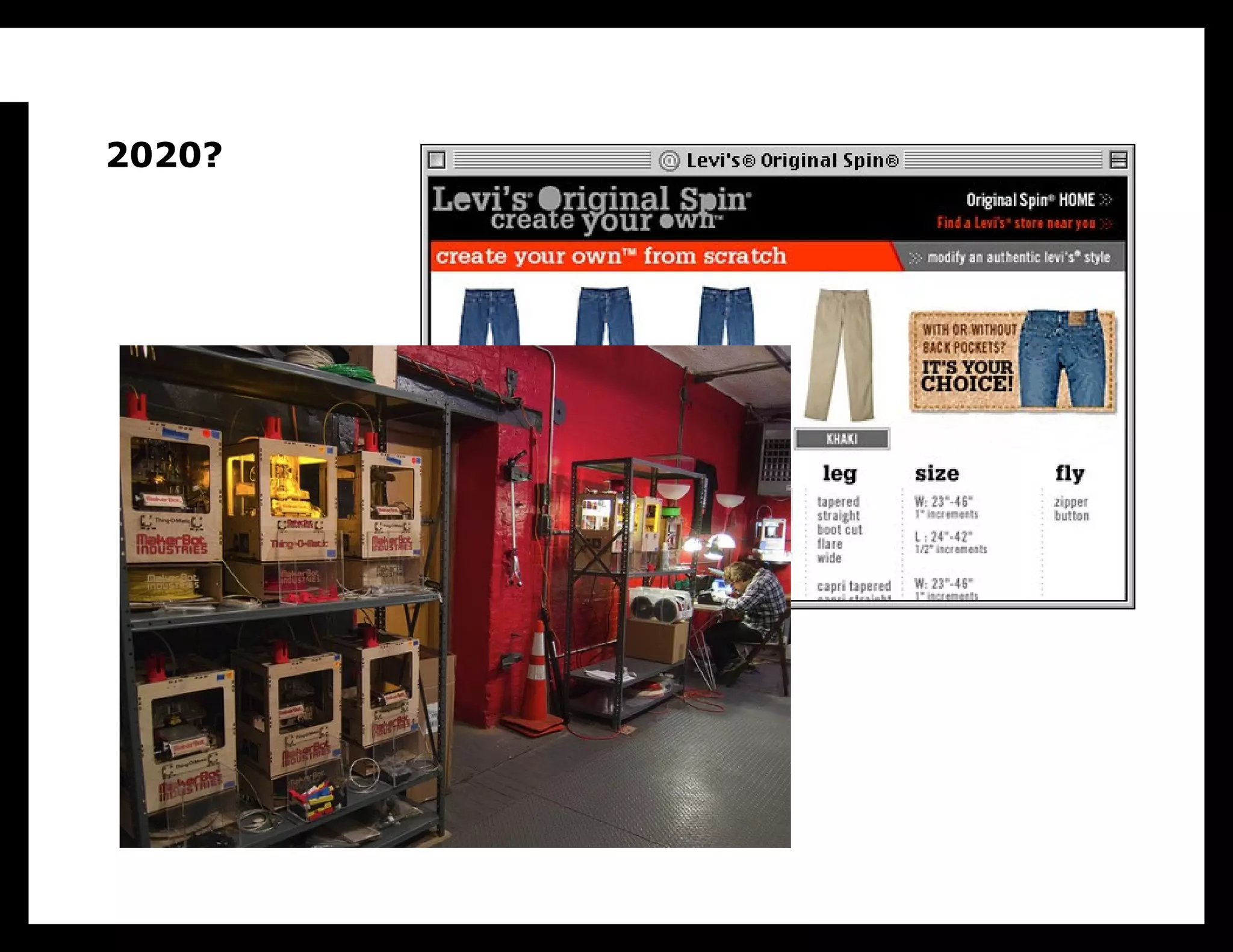 I think more importantly, both mass customization and
2020? fabrication imagine a new world that’s different
 desktop
 than ours. I have nothing against envisioning new worlds
 and working toward their creation—that’s one of the
 things I do for my clients—but my experience has taught
 me that creating new worlds, changing the behavior of
 millions of people, is really hard and takes a really long
 time. If we look to a world 8 years into the future, odds
 are that it’s not going to have changed that much, the
 odds are that most of us are not going to have a whole
 bunch more time on our hands to become mechanical
 engineers, electrical engineers, software engineers, and
 material scientists, as much as we’d like to.

Makerbot photo by Scott Beale
 