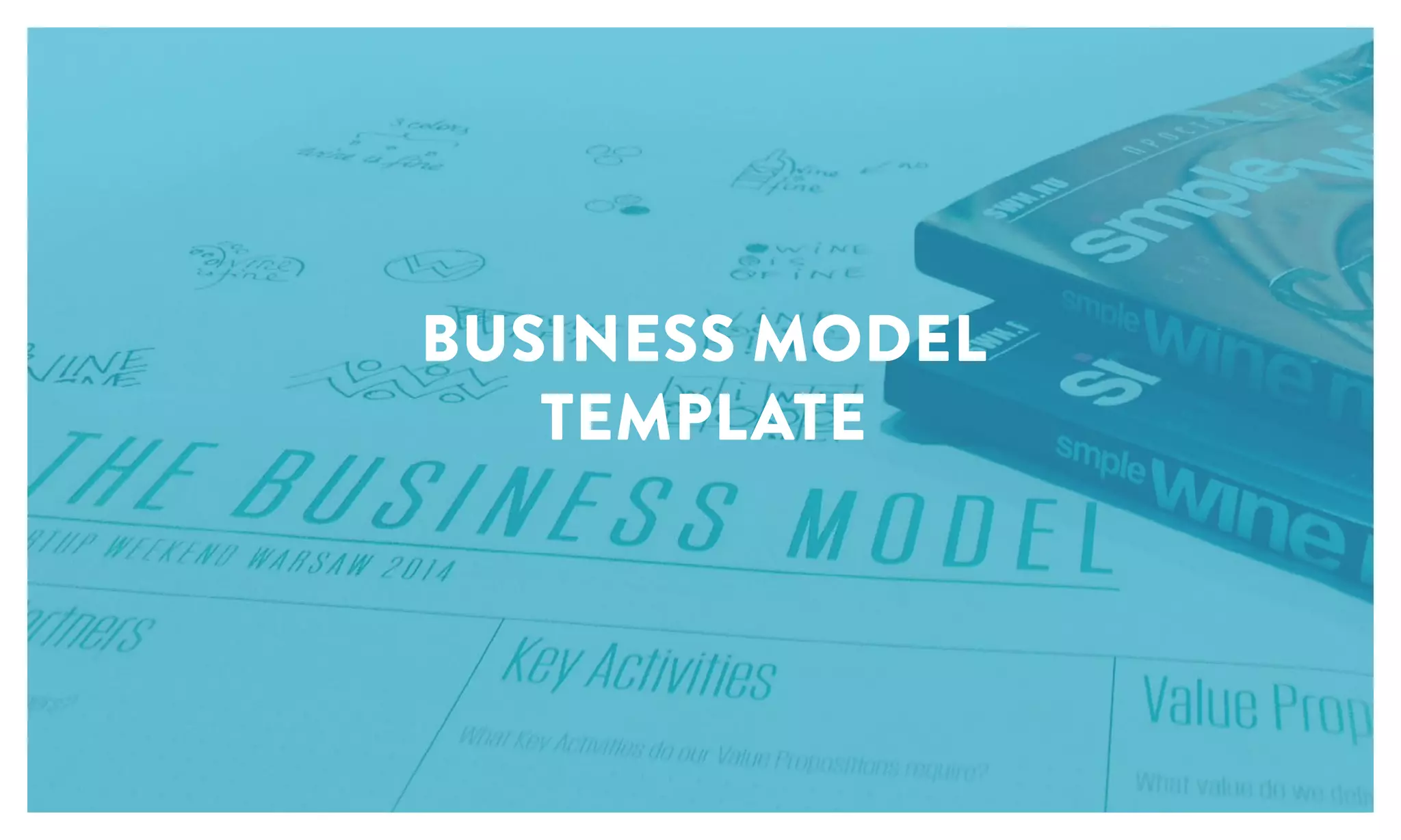 BUSINESS MODEL
TEMPLATE
 