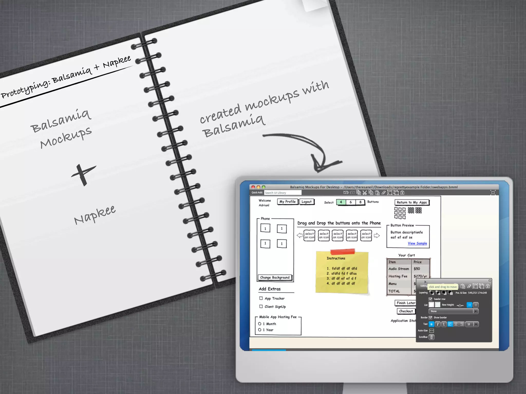Prototyping: Balsamiq + Napkee
Balsamiq
Mockups
Napkee
created mockups with
Balsamiq
 