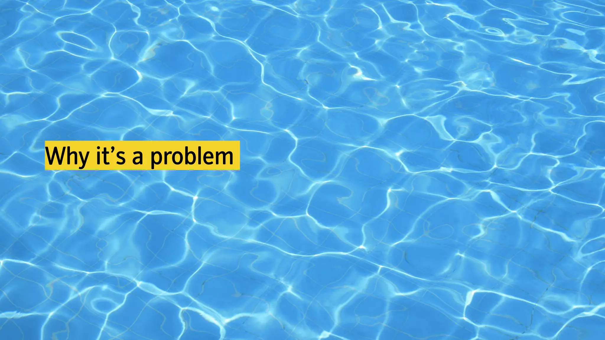 Why it’s a problem
 